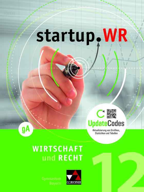 Cover-Bild startup.WR Gymnasium Bayern - G9 / startup.WR Bayern 12 gA