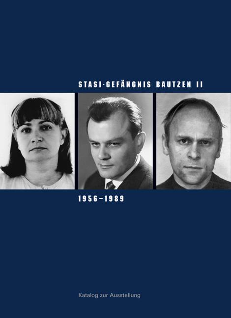 Cover-Bild Stasi-Gefängnis Bautzen II 1956–1989