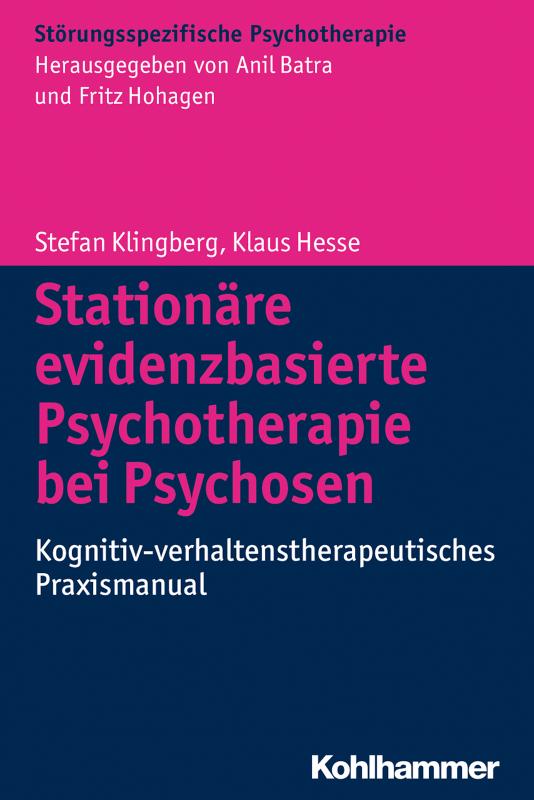 Cover-Bild Stationäre evidenzbasierte Psychotherapie bei Psychosen