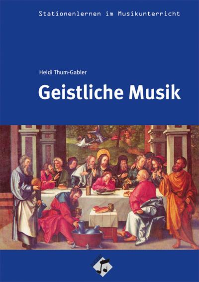 Cover-Bild Stationenlernen: Geistliche Musik Heft inkl. CD