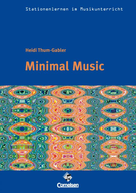 Cover-Bild Stationenlernen im Musikunterricht - Minimal Music
