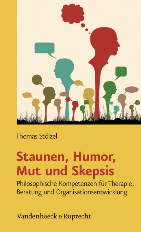 Cover-Bild Staunen, Humor, Mut und Skepsis