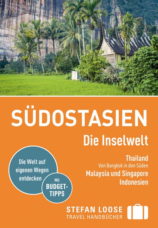 Cover-Bild Stefan Loose Reiseführer E-Book Südostasien, Die Inselwelt. Von Thailand bis Indonesien