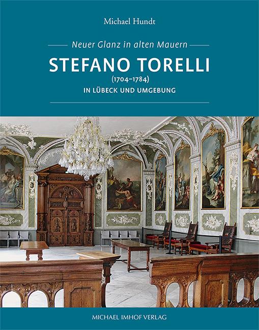 Cover-Bild Stefano Torelli (1704–1784) in Lübeck und Umgebung