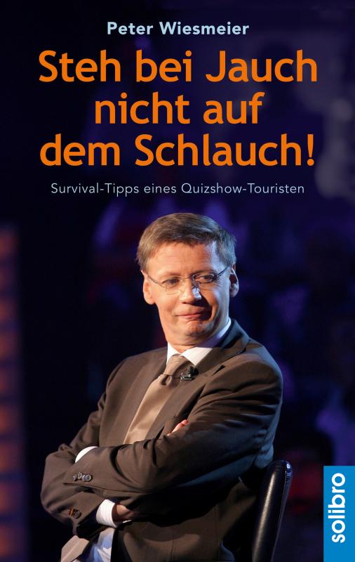 Cover-Bild Steh bei Jauch nicht auf dem Schlauch!