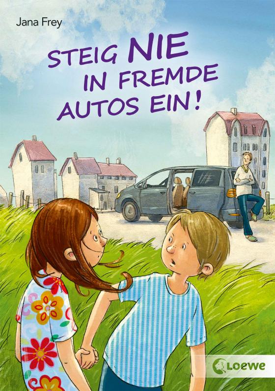 Cover-Bild Steig nie in fremde Autos ein!