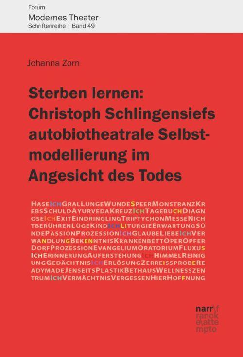 Cover-Bild Sterben lernen: Christoph Schlingensiefs autobiotheatrale Selbstmodellierung im Angesicht des Todes