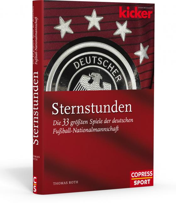 Cover-Bild Sternstunden Die 33 größten Spiele der deutschen Fußball-Nationalmannschaft