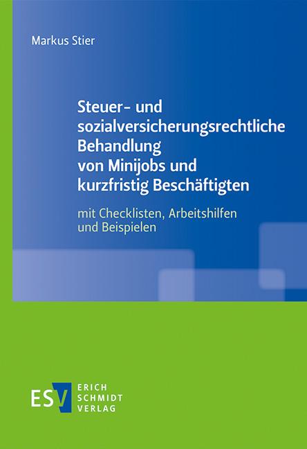 Cover-Bild Steuer- und sozialversicherungsrechtliche Behandlung von Minijobs und kurzfristig Beschäftigten