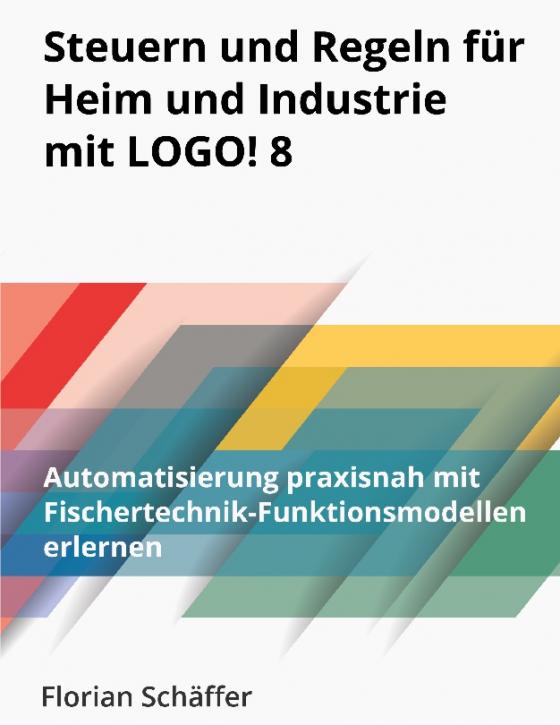 Cover-Bild Steuern und Regeln für Heim und Industrie mit Logo! 8