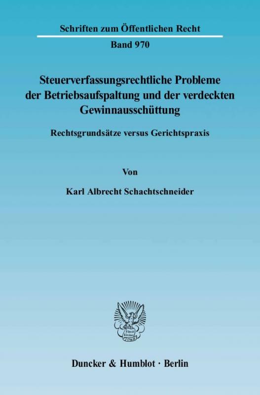 Cover-Bild Steuerverfassungsrechtliche Probleme der Betriebsaufspaltung und der verdeckten Gewinnausschüttung.