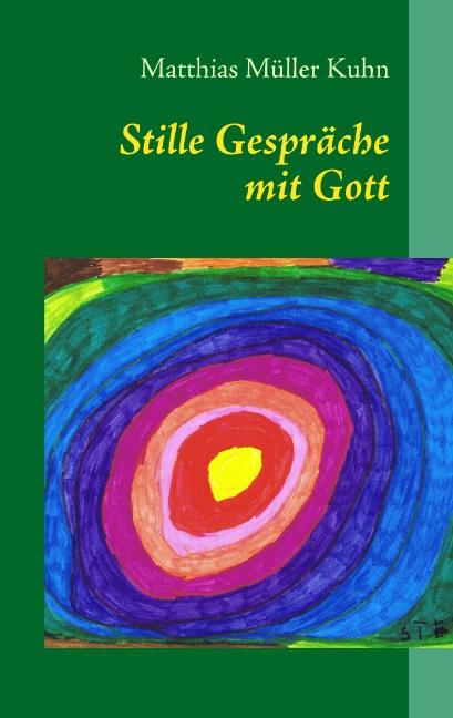 Cover-Bild Stille Gespräche mit Gott
