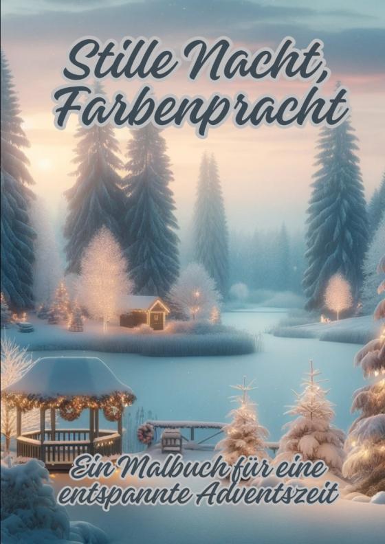 Cover-Bild Stille Nacht, Farbenpracht