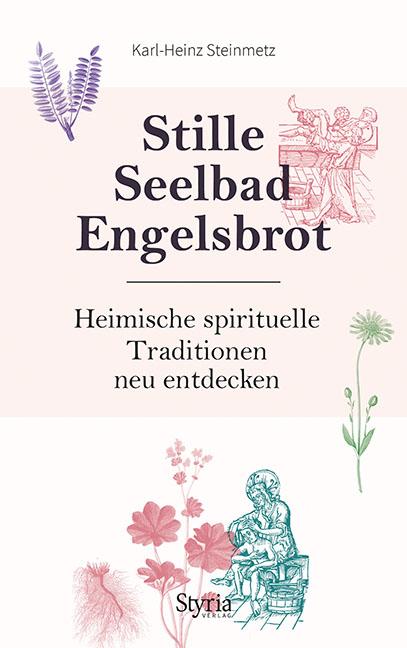 Cover-Bild Stille, Seelbad, Engelsbrot