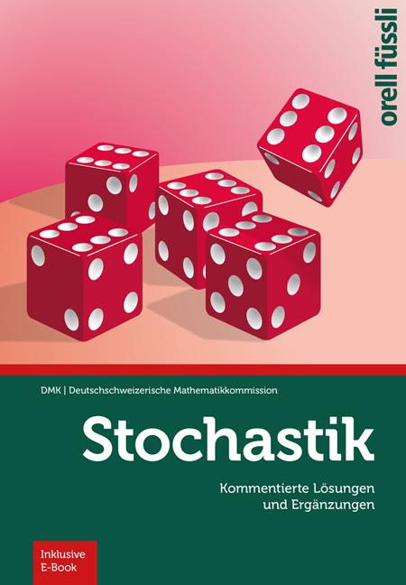 Cover-Bild Stochastik – Kommentierte Lösungen und Ergänzungen
