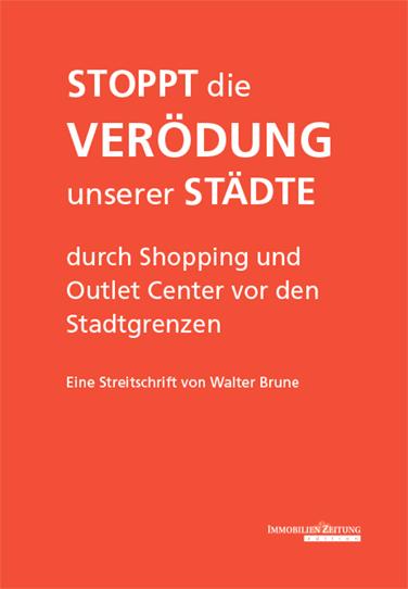 Cover-Bild Stoppt die Verödung unserer Städte durch Shopping und Outlet Center vor den Stadtgrenzen