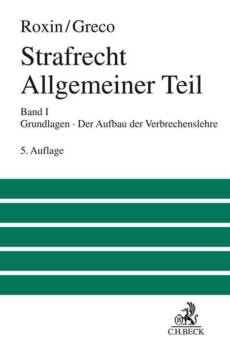 Cover-Bild Strafrecht Allgemeiner Teil Bd. 1: Grundlagen. Der Aufbau der Verbrechenslehre