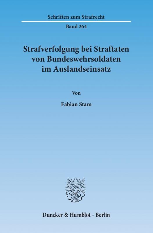 Cover-Bild Strafverfolgung bei Straftaten von Bundeswehrsoldaten im Auslandseinsatz.