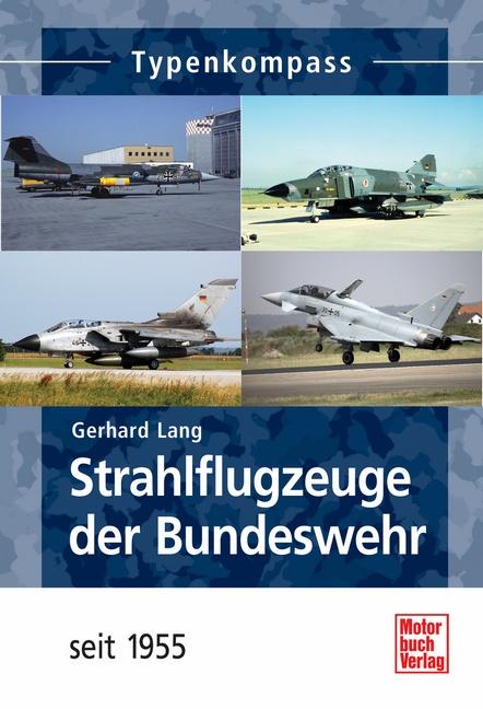 Cover-Bild Strahlflugzeuge der Bundeswehr seit 1955