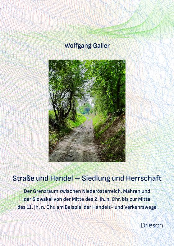 Cover-Bild Straße und Handel - Siedlung und Herrschaft