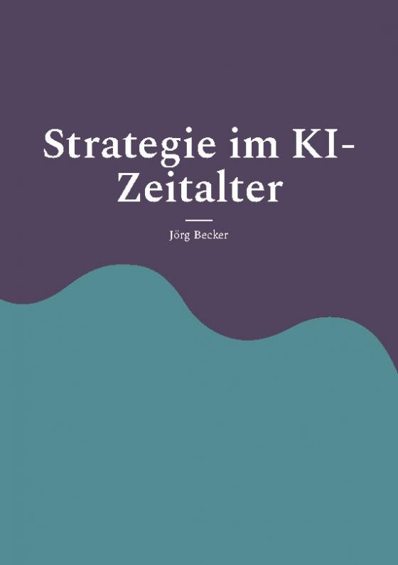 Cover-Bild Strategie im KI-Zeitalter