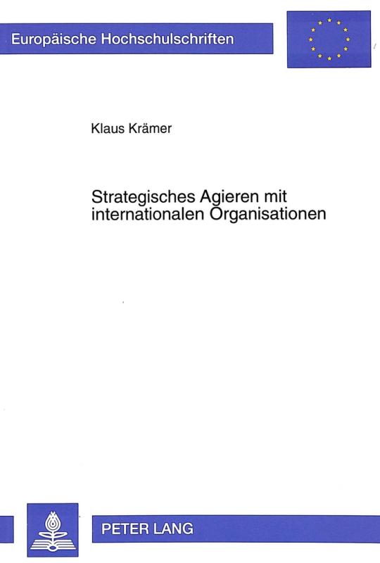 Cover-Bild Strategisches Agieren mit internationalen Organisationen