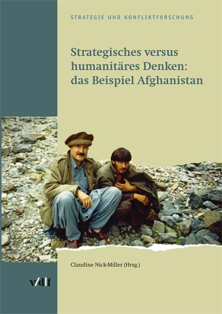 Cover-Bild Strategisches versus humanitäres Denken: das Beispiel Afghanistan