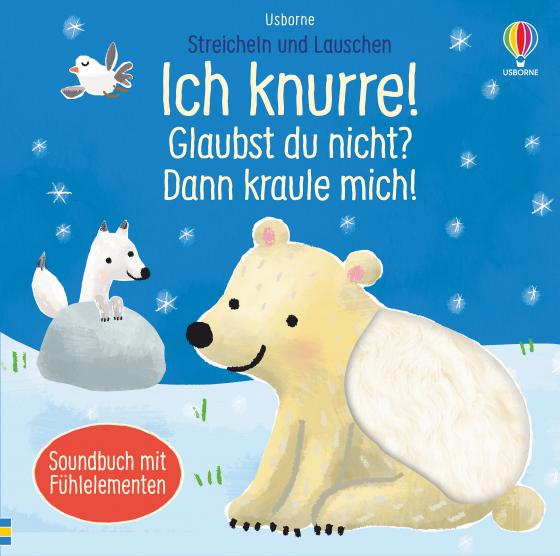 Cover-Bild Streicheln und Lauschen: Ich knurre! Glaubst du nicht? Dann kraule mich!