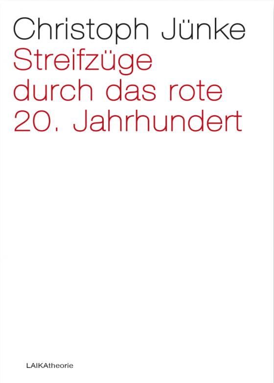 Cover-Bild Streifzüge durch das rote 20. Jahrhundert