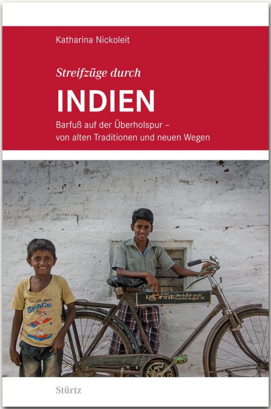 Cover-Bild Streifzüge durch INDIEN - Barfuß auf der Überholspur