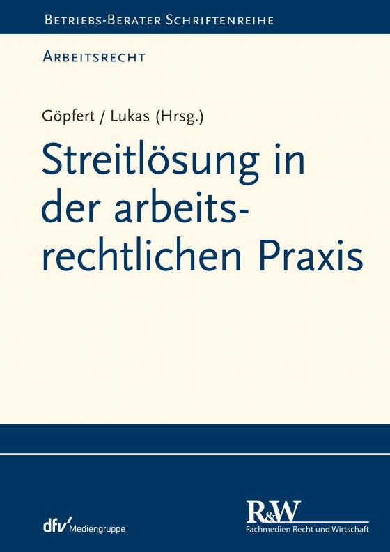 Cover-Bild Streitlösung in der arbeitsrechtlichen Praxis