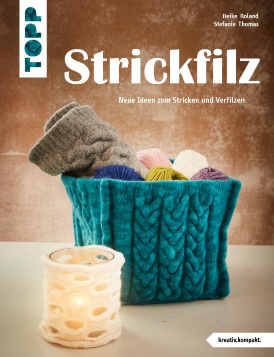 Cover-Bild Strickfilz (kreativ.kompakt.)