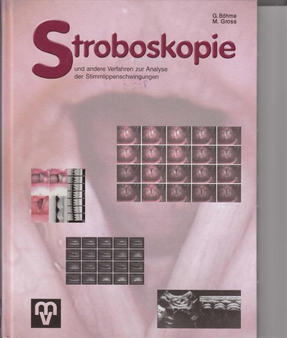 Cover-Bild Stroboskopie und andere Verfahren zur Analyse der Stimmlippenschwingungen