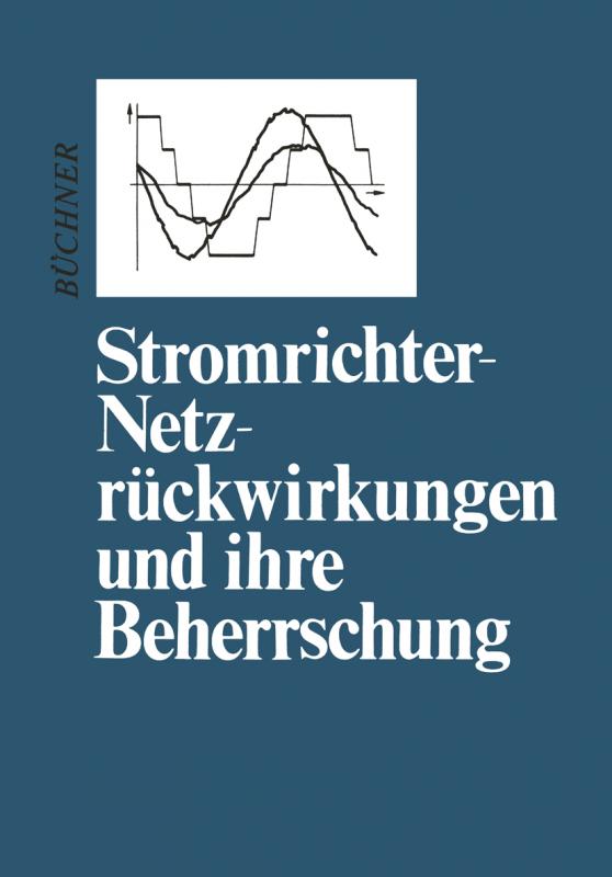 Cover-Bild Stromrichter-Netzrückwirkungen und ihre Beherrschung