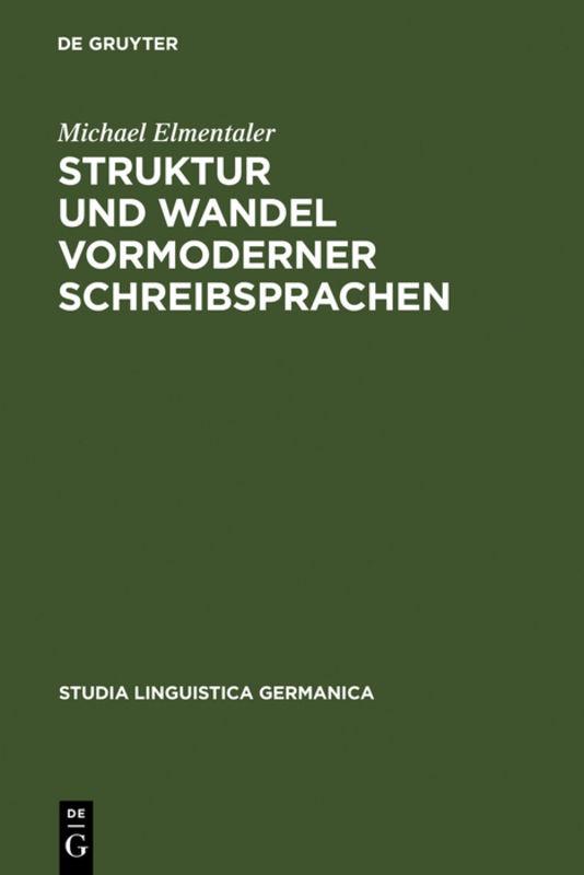 Cover-Bild Struktur und Wandel vormoderner Schreibsprachen