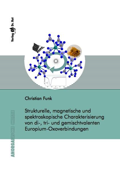 Cover-Bild Strukturelle, magnetische und spektroskopische Charakterisierung von di-, tri- und gemischtvalenten Europium-Oxoverbindungen