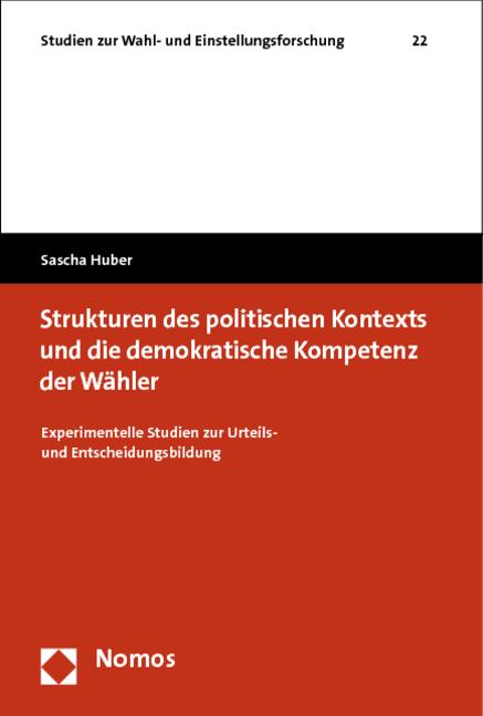 Cover-Bild Strukturen des politischen Kontexts und die demokratische Kompetenz der Wähler