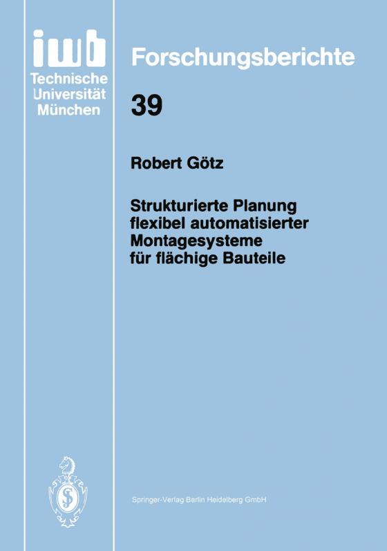 Cover-Bild Strukturierte Planung flexibel automatisierter Montagesysteme für flächige Bauteile