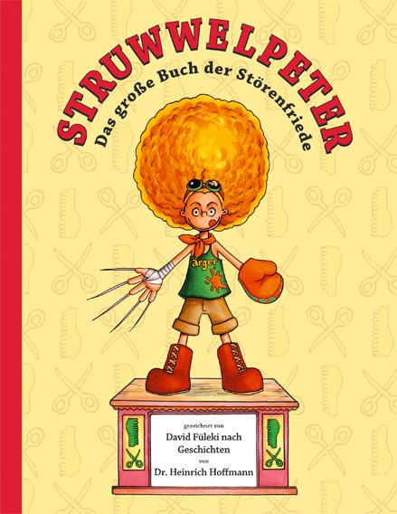 Cover-Bild Struwwelpeter: Das große Buch der Störenfriede