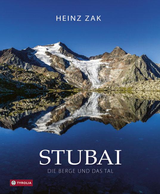Cover-Bild Stubai. Die Berge und das Tal