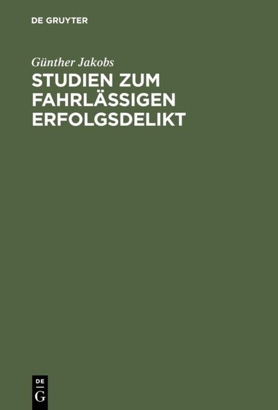 Cover-Bild Studien zum fahrlässigen Erfolgsdelikt