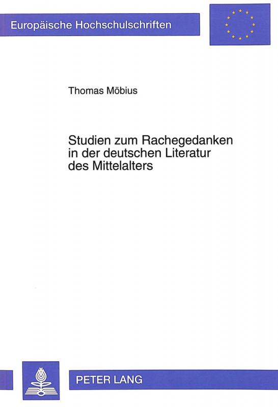 Cover-Bild Studien zum Rachegedanken in der deutschen Literatur des Mittelalters