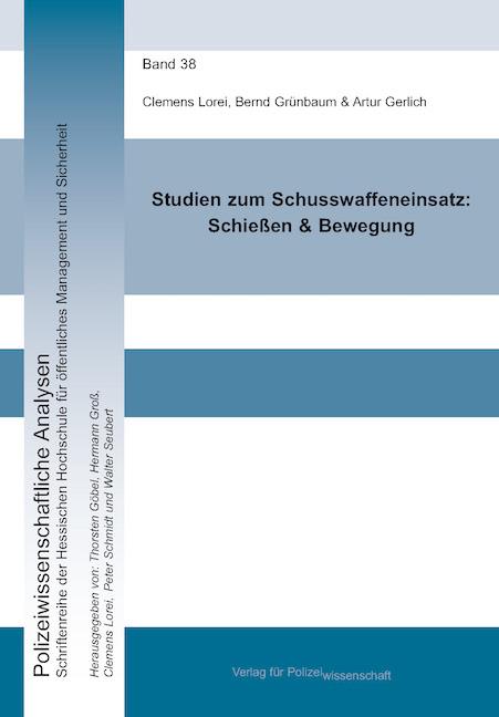 Cover-Bild Studien zum Schusswaffeneinsatz: Schießen & Bewegung