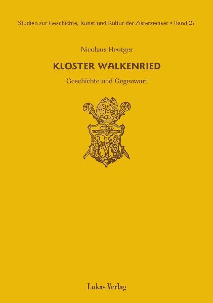 Cover-Bild Studien zur Geschichte, Kunst und Kultur der Zisterzienser / Kloster Walkenried