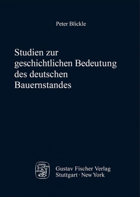 Cover-Bild Studien zur geschichtlichen Bedeutung des deutschen Bauernstandes