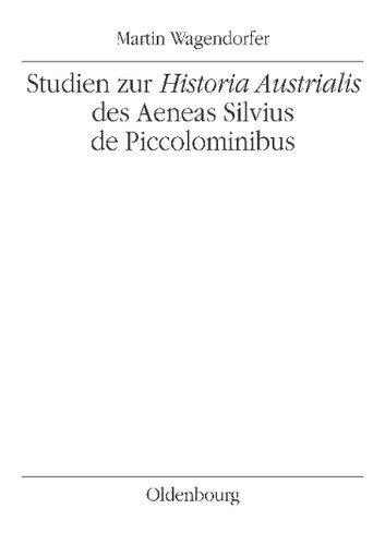 Cover-Bild Studien zur Historia Austrialis des Aeneas Silvius de Piccolominibus