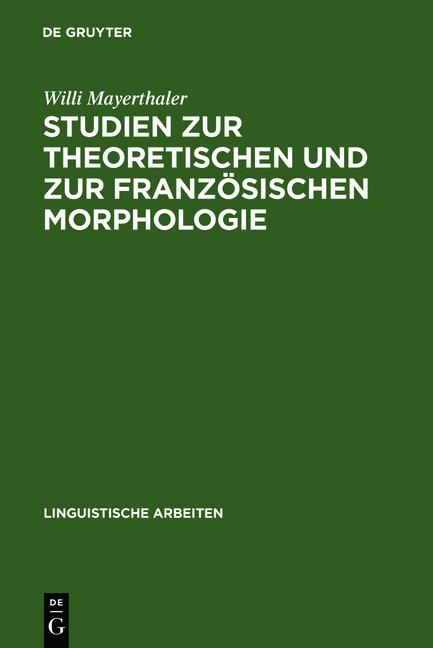 Cover-Bild Studien zur theoretischen und zur französischen Morphologie