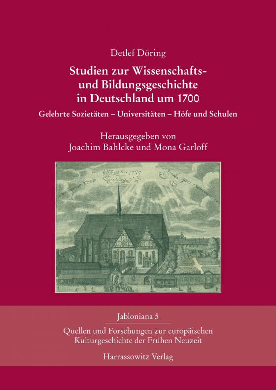 Cover-Bild Studien zur Wissenschafts- und Bildungsgeschichte in Deutschland um 1700