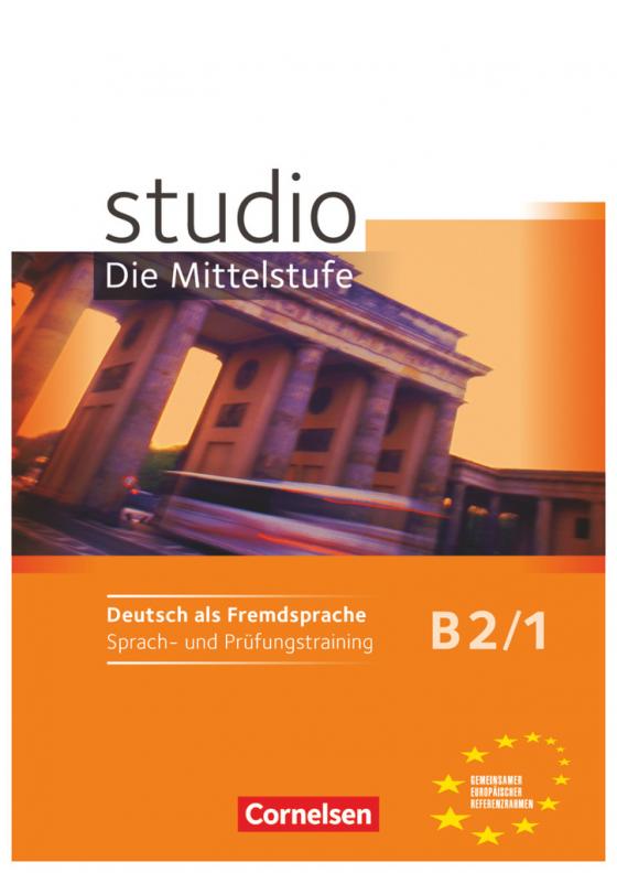 Cover-Bild Studio: Die Mittelstufe - Deutsch als Fremdsprache - B2: Band 1