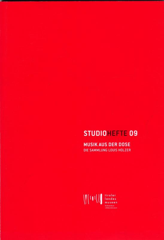 Cover-Bild Studiohefte 09. Musik aus der Dose. Die Sammlung Louis Holzer